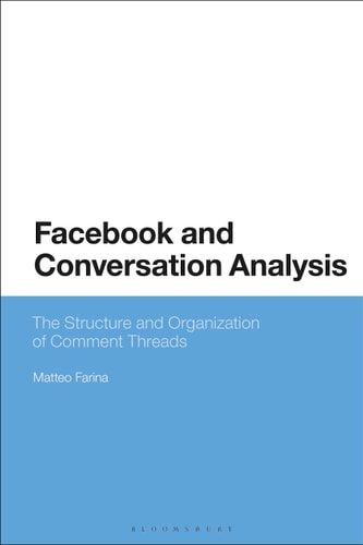 Facebook and Conversation Analysis The Structure and Organization of Comment Threads