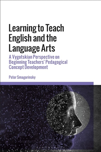 Learning to Teach English and the Language Arts A Vygotskian Perspective on Beginning Teachers’ Pedagogical Concept Development
