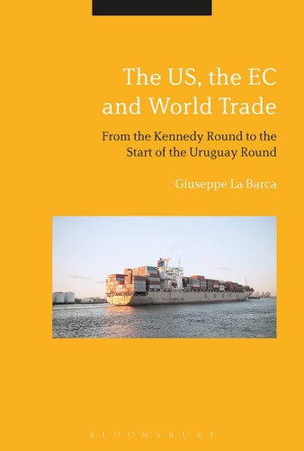 The US, the EC and World Trade From the Kennedy Round to the Start of the Uruguay Round