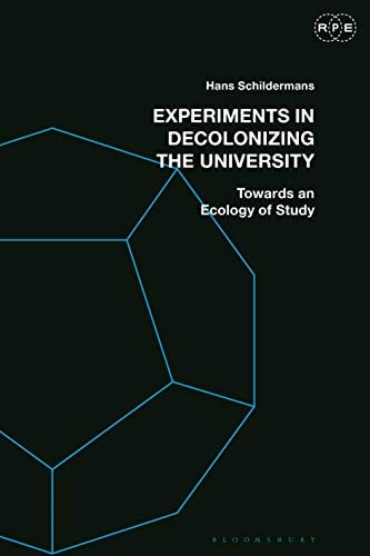 Experiments in Decolonizing the University Towards an Ecology of Study