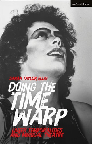 Doing the Time Warp Strange Temporalities and Musical Theatre