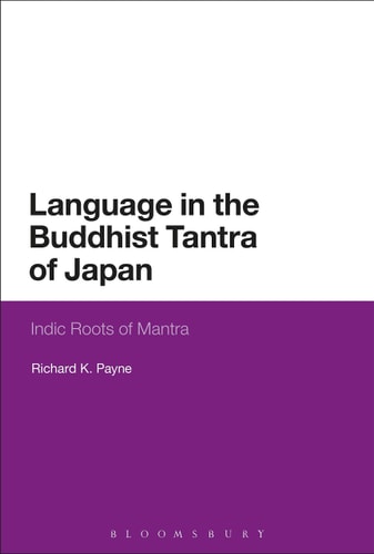 Language in the Buddhist Tantra of Japan Indic Roots of Mantra
