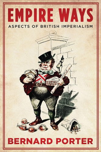 Empire Ways Aspects of British Imperialism