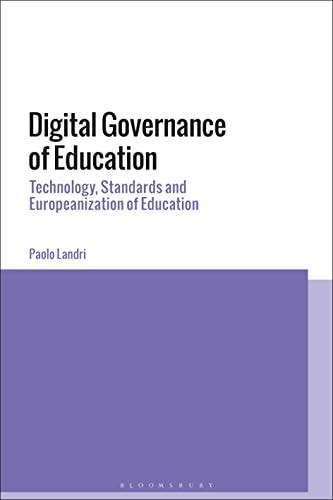 Digital Governance of Education Technology, Standards and Europeanization of Education