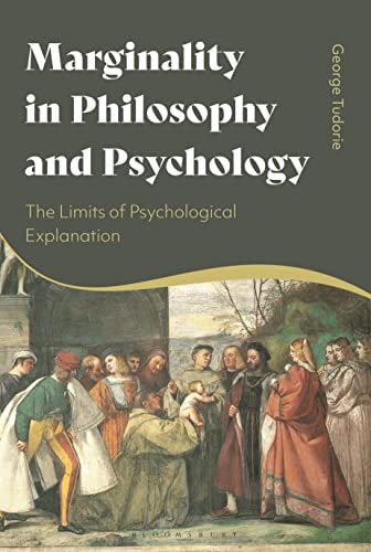 Marginality in Philosophy and Psychology The Limits of Psychological Explanation