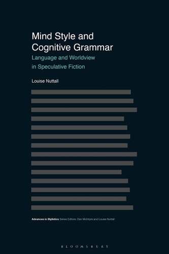 Mind Style and Cognitive Grammar Language and Worldview in Speculative Fiction