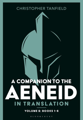 A Companion to the Aeneid in Translation: Volume 2 Books 1-6