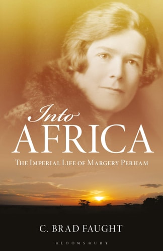 Into Africa The Imperial Life of Margery Perham