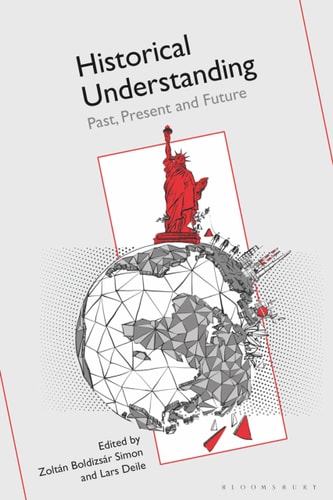 Historical Understanding Past, Present, and Future