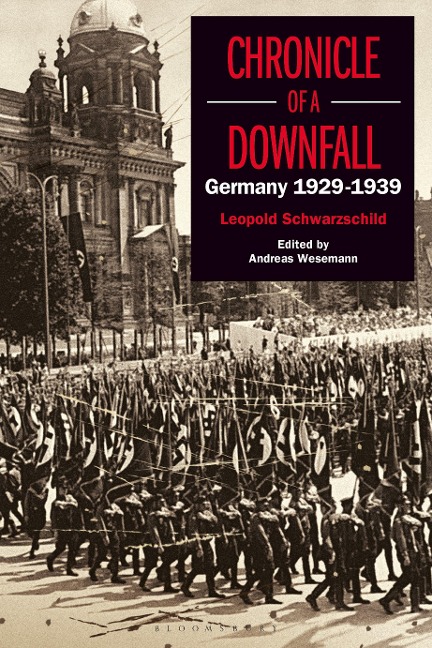 Chronicle of a Downfall Germany 1929-1939