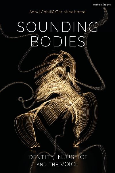 Sounding Bodies: Identity, Injustice, and the Voice