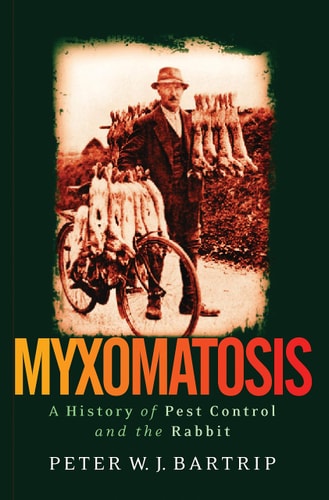 Myxomatosis A History of Pest Control and the Rabbit