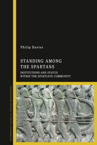Standing Among the Spartans Institutions and Status Within the Spartiate Community
