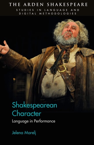 Shakespearean Character Language in Performance
