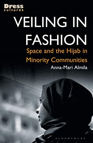 Veiling in Fashion Space and the Hijab in Minority Communities