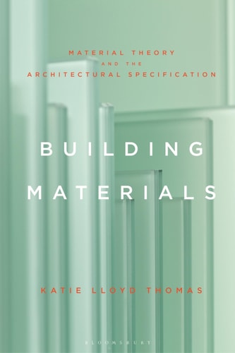 Building Materials Material Theory and the Architectural Specification