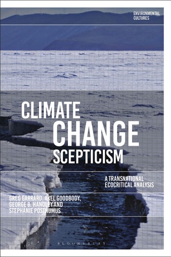 Climate Change Scepticism A Transnational Ecocritical Analysis
