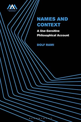 Names and Context A Use-Sensitive Philosophical Account