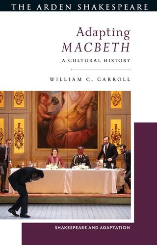 Adapting Macbeth A Cultural History