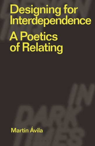 Designing for Interdependence A Poetics of Relating