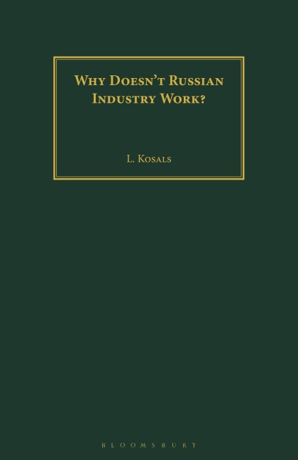 Why Doesnt Russian Industry Work?