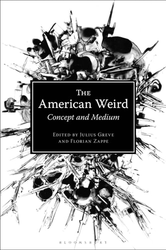 The American Weird Concept and Medium