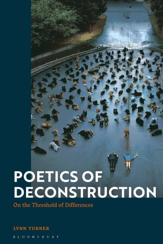 Poetics of Deconstruction On the Threshold of Differences