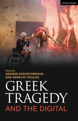 Greek Tragedy and the Digital