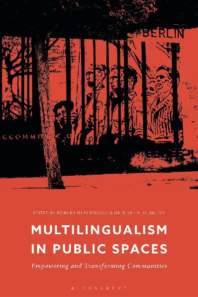 Multilingualism in Public Spaces: Empowering and Transforming Communities