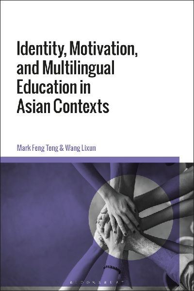 Identity, Motivation, and Multilingual Education in Asian Contexts