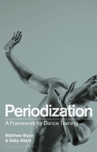 Periodization A Framework for Dance Training