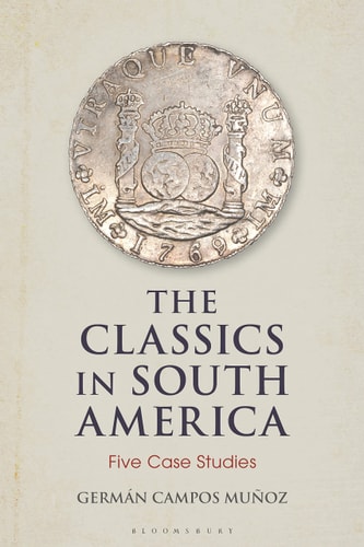 The Classics in South America Five Case Studies