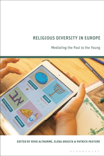Religious Diversity in Europe Mediating the Past to the Young