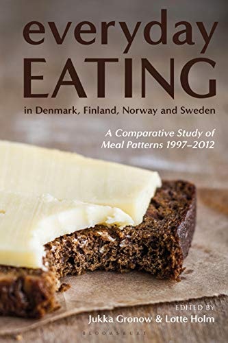 Everyday Eating in Denmark, Finland, Norway and Sweden A Comparative Study of Meal Patterns 1997-2012