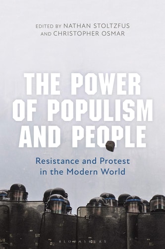 The Power of Populism and People Resistance and Protest in the Modern World