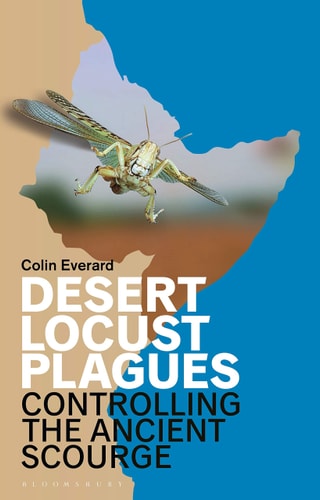 Desert Locust Plagues Controlling the Ancient Scourge