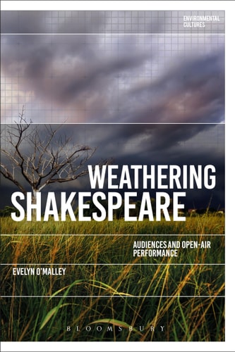 Weathering Shakespeare Audiences and Open-air Performance