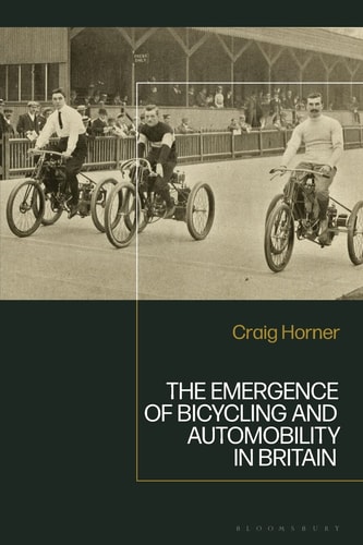 The Emergence of Bicycling and Automobility in Britain