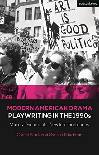 Modern American Drama: Playwriting in the 1990s Voices, Documents, New Interpretations