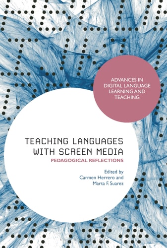 Teaching Languages with Screen Media Pedagogical Reflections