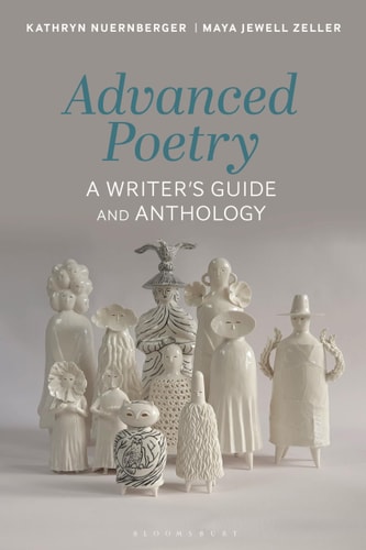 Advanced Poetry A Writer's Guide and Anthology