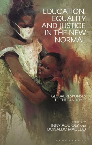 Education, Equality and Justice in the New Normal Global Responses to the Pandemic