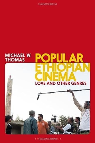 Popular Ethiopian Cinema Love and Other Genres