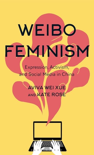 Weibo Feminism Expression, Activism, and Social Media in China