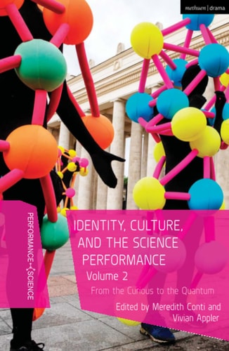 Identity, Culture, and the Science Performance, Volume 2 From the Curious to the Quantum