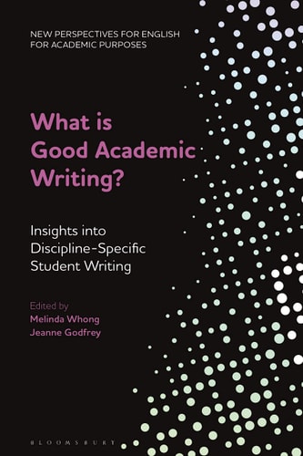 What is Good Academic Writing? Insights Into Discipline-Specific Student Writing