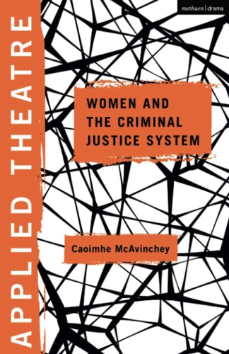 Applied Theatre: Women and the Criminal Justice System