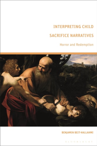 Interpreting Child Sacrifice Narratives Horror and Redemption