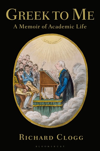 Greek to Me A Memoir of Academic Life