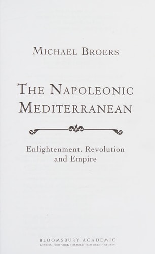 The Napoleonic Mediterranean Enlightenment, Revolution and Empire